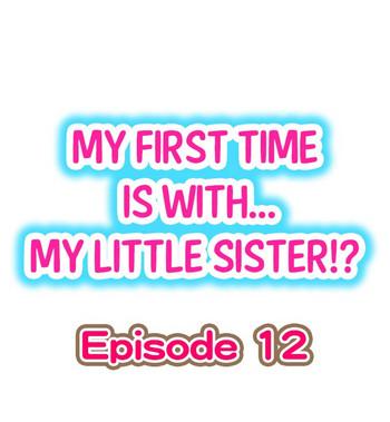 my first time is with my little sister ch 12 cover